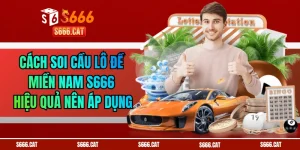 Cách Soi Cầu Lô Đề Miền Nam S666 Hiệu Quả Nên Áp Dụng