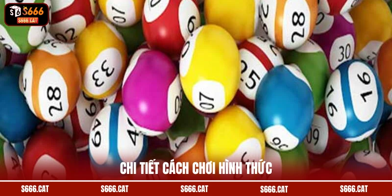 Chi tiết cách chơi hình thức