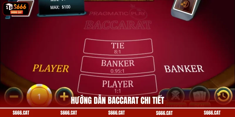 Hướng dẫn baccarat chi tiết